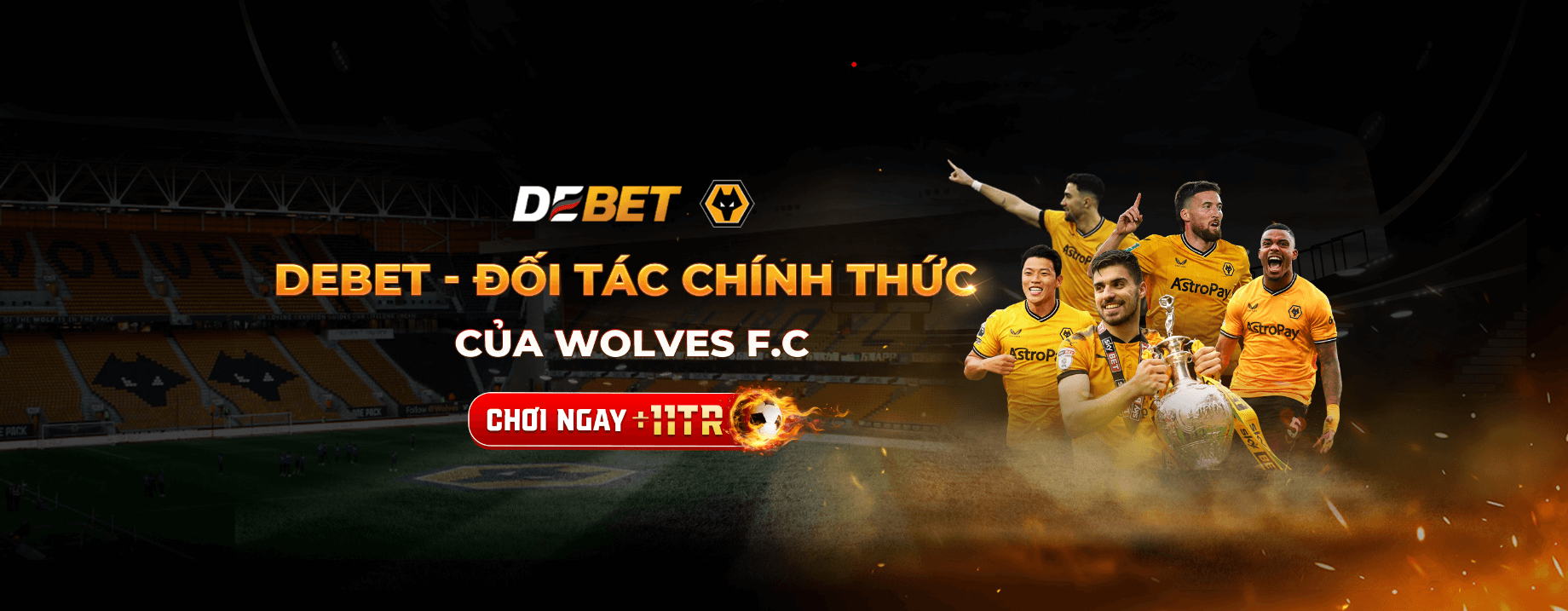 Chiến lược của Wolves hợp tác với Debet